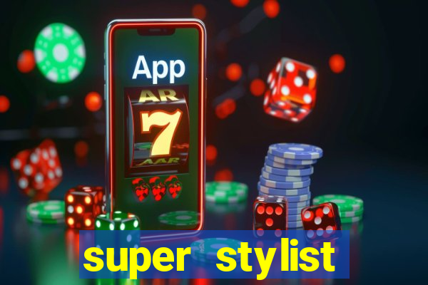 super stylist dinheiro e diamante infinito ios